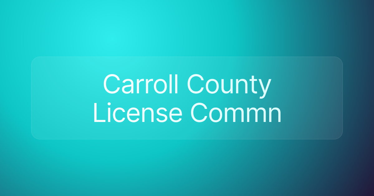 Carroll County License Commn