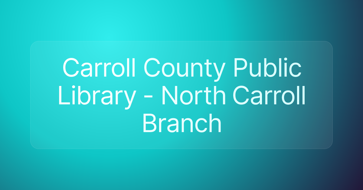 Carroll County Public Library - North Carroll Branch