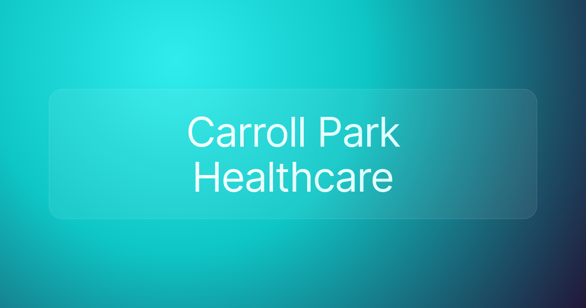 Carroll Park Healthcare