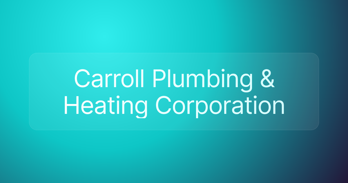 Carroll Plumbing & Heating Corporation