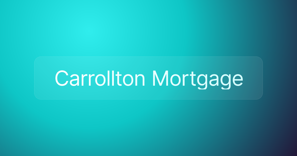 Carrollton Mortgage