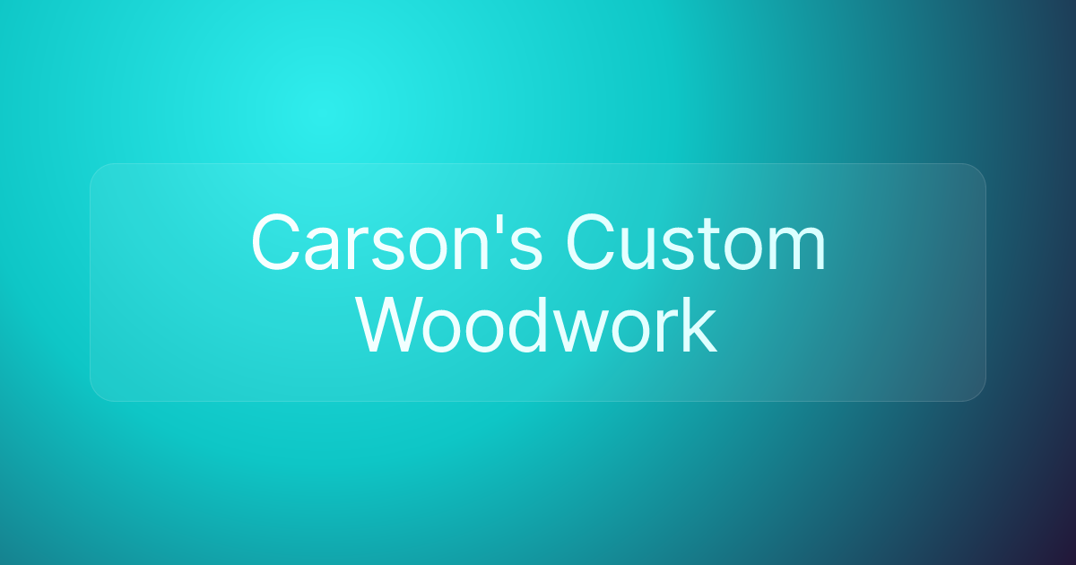 Carson's Custom Woodwork