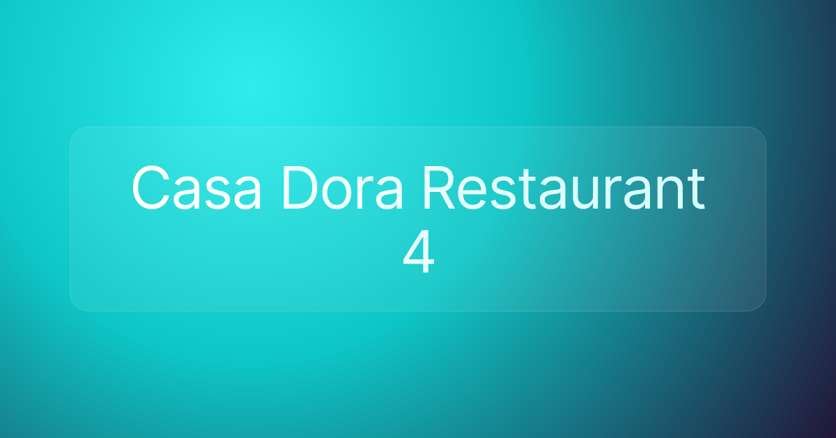 Casa Dora Restaurant 4