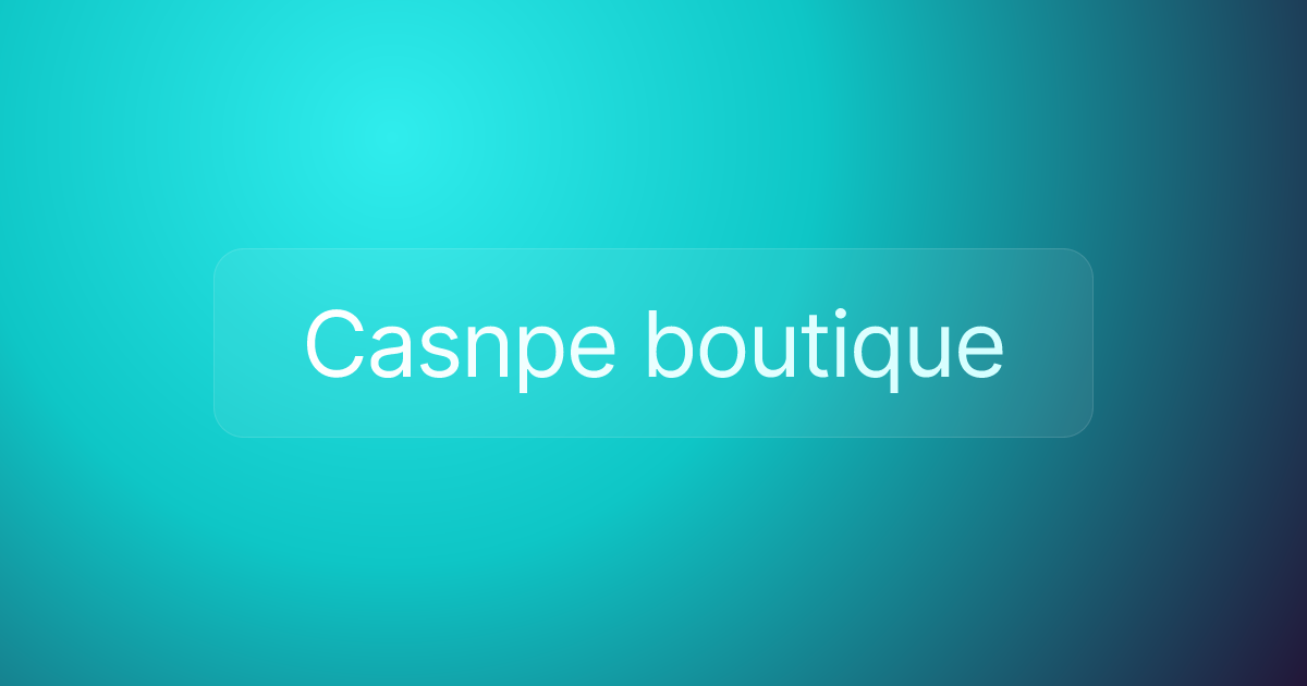 Casnpe boutique