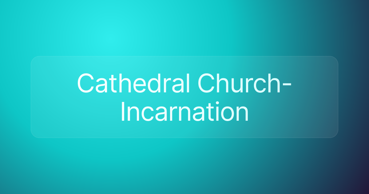 Cathedral Church-Incarnation