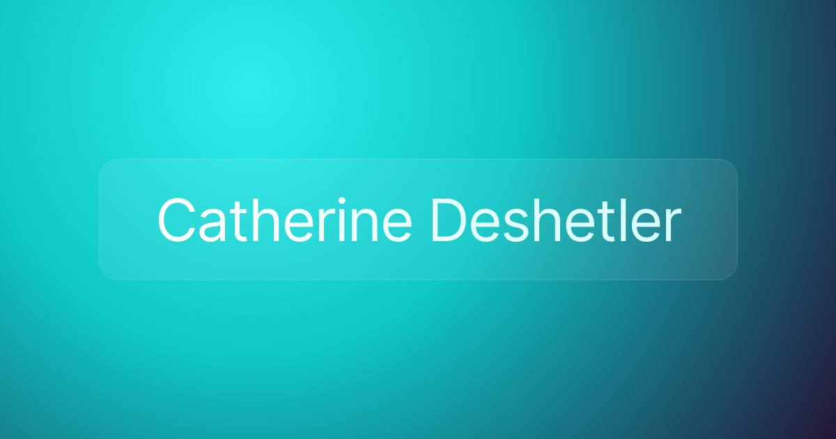 Catherine Deshetler