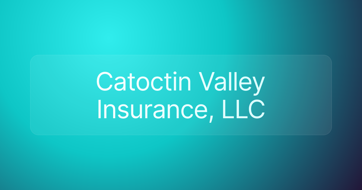 Catoctin Valley Insurance, LLC
