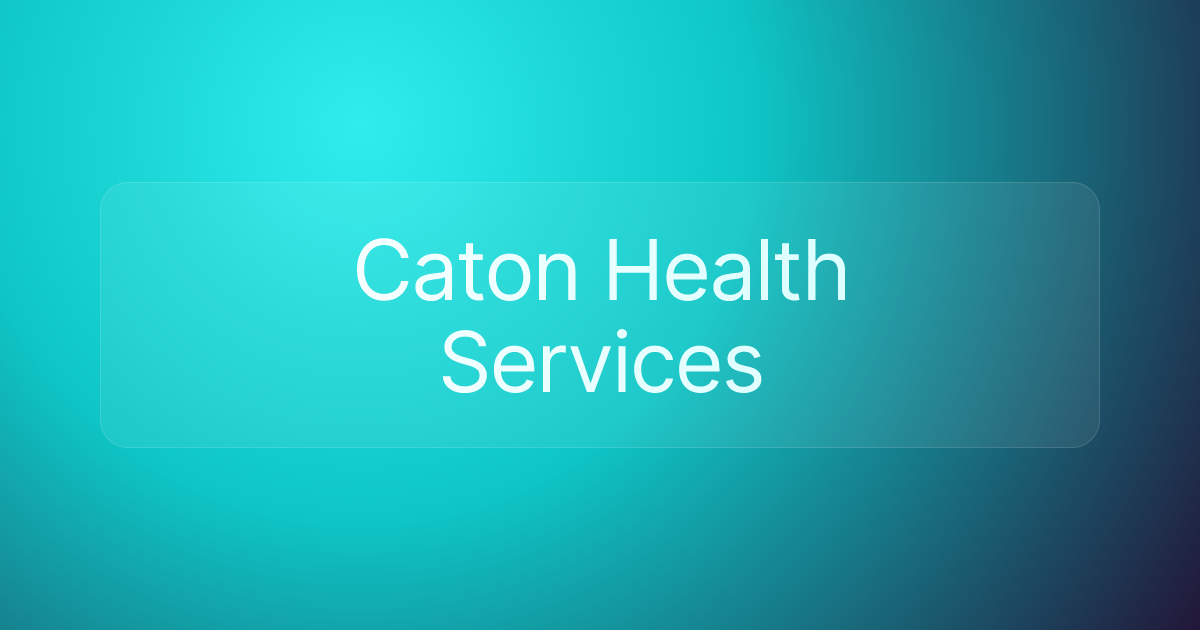 Caton Health Services