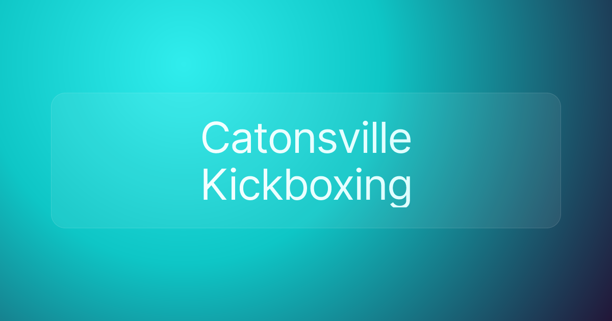 Catonsville Kickboxing