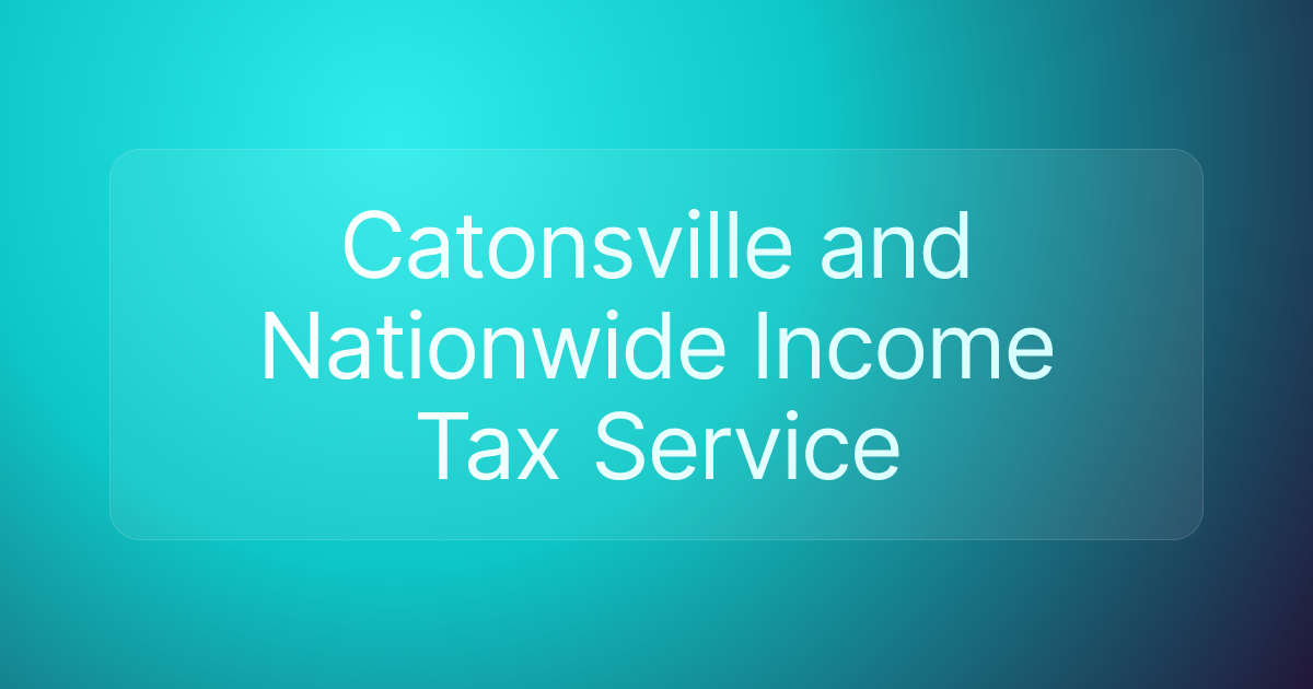 Catonsville and Nationwide Income Tax Service
