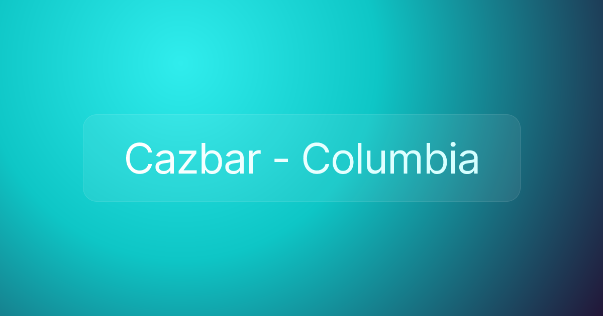 Cazbar - Columbia