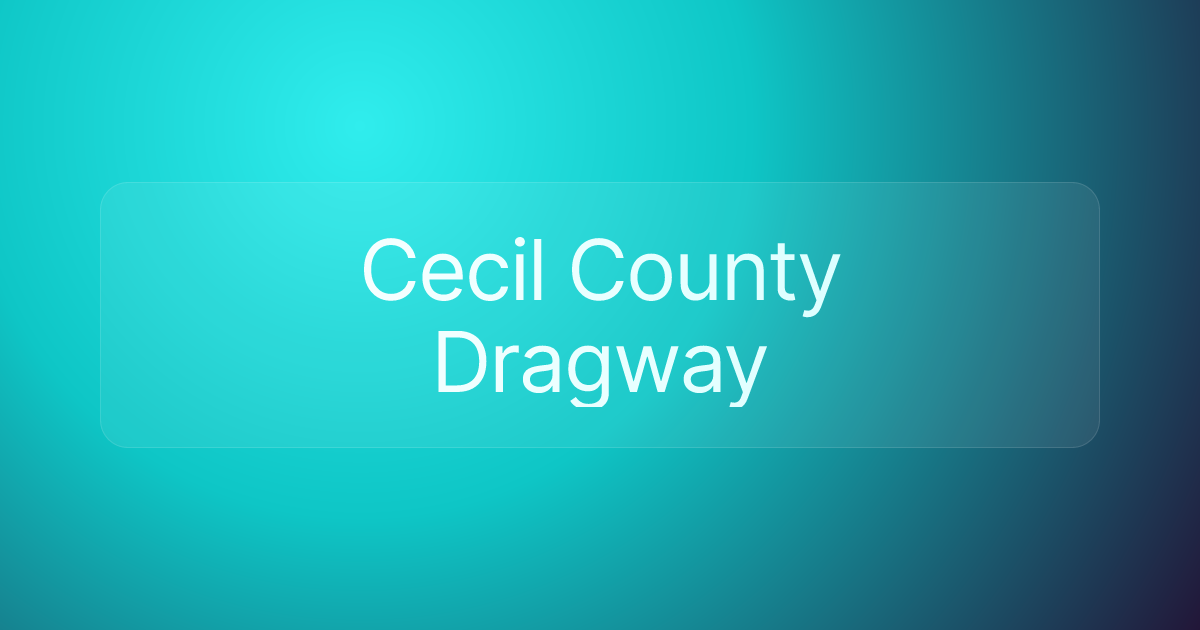 Cecil County Dragway