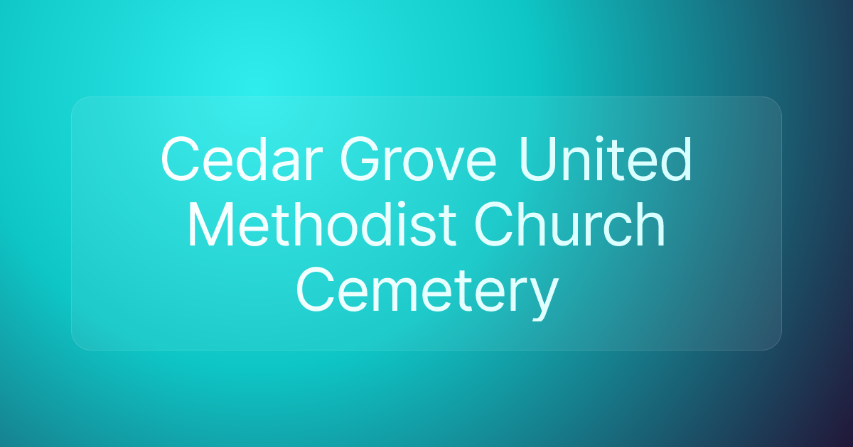 Cedar Grove United Methodist Church Cemetery