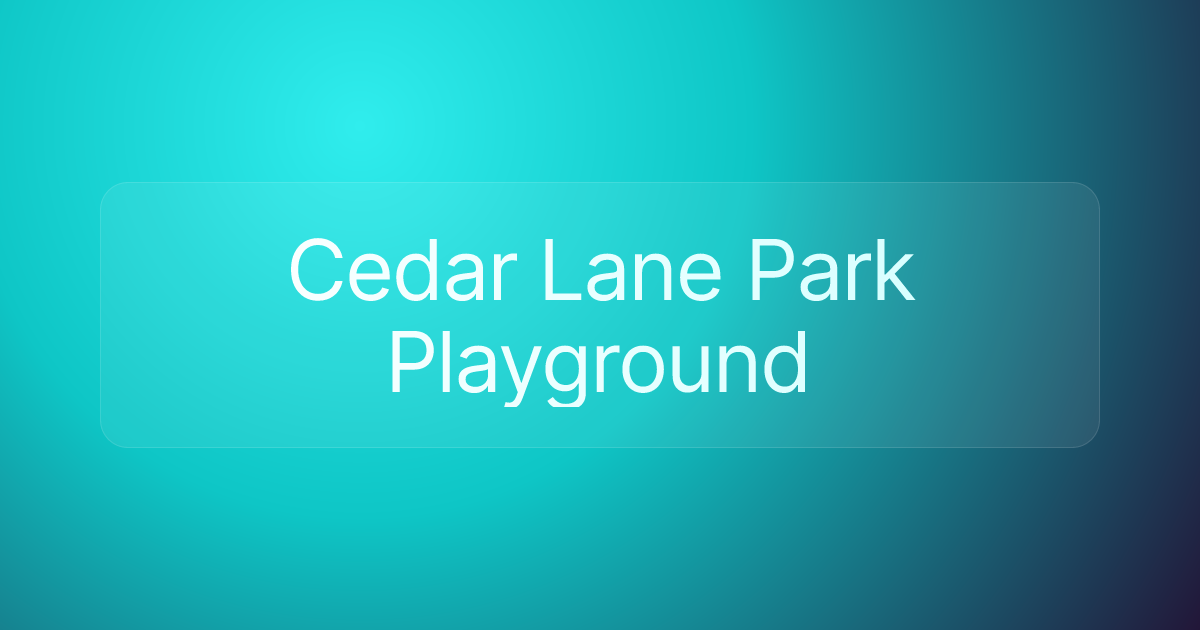 Cedar Lane Park Playground