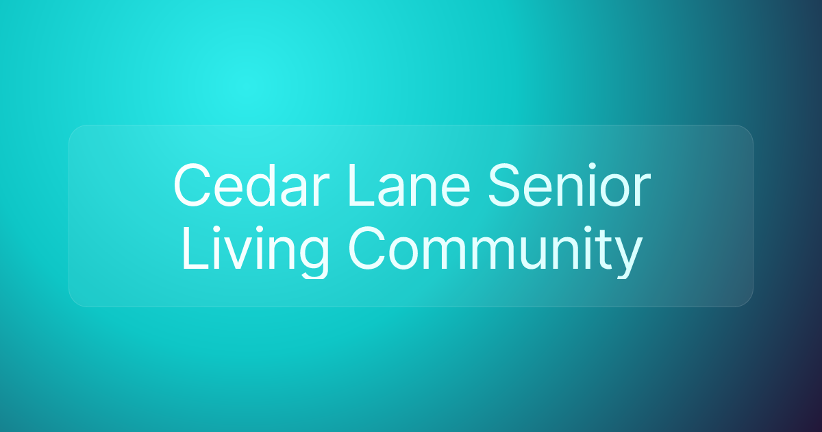 Cedar Lane Senior Living Community