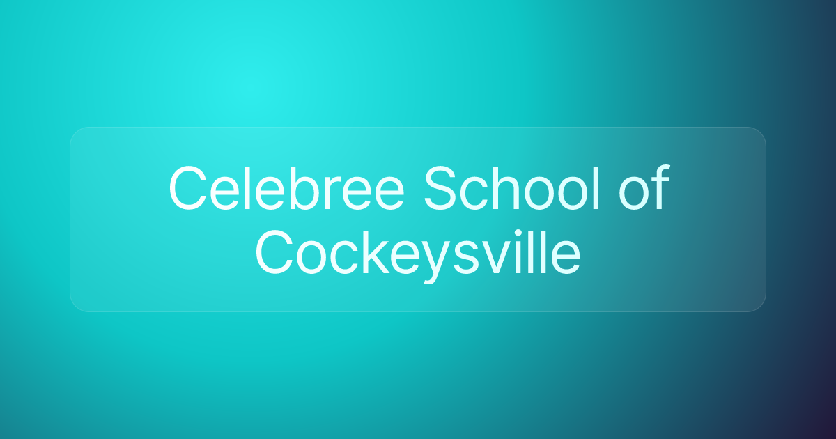 Celebree School of Cockeysville