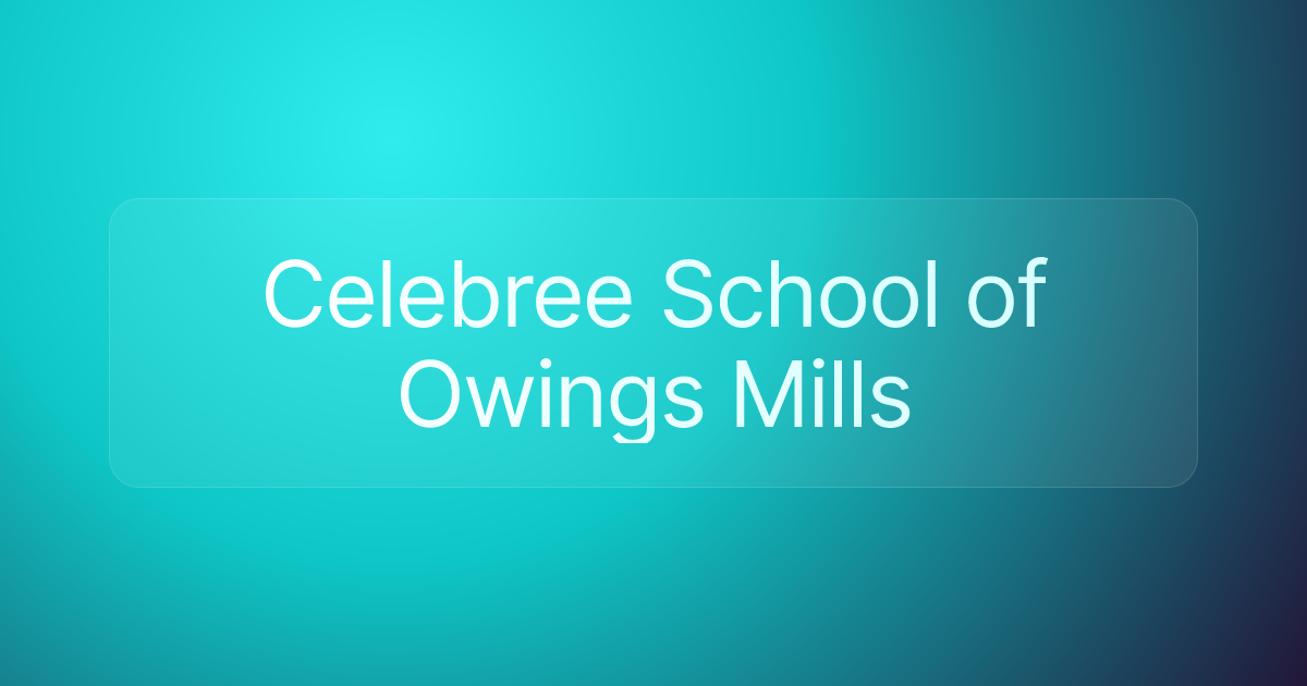 Celebree School of Owings Mills