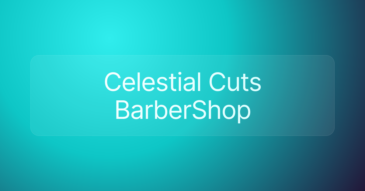 Celestial Cuts BarberShop