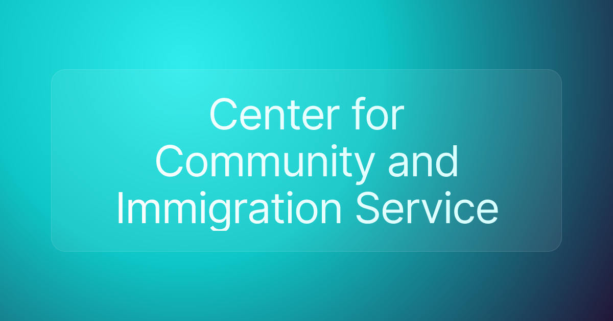 Center for Community and Immigration Service