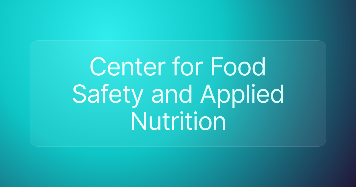Center for Food Safety and Applied Nutrition