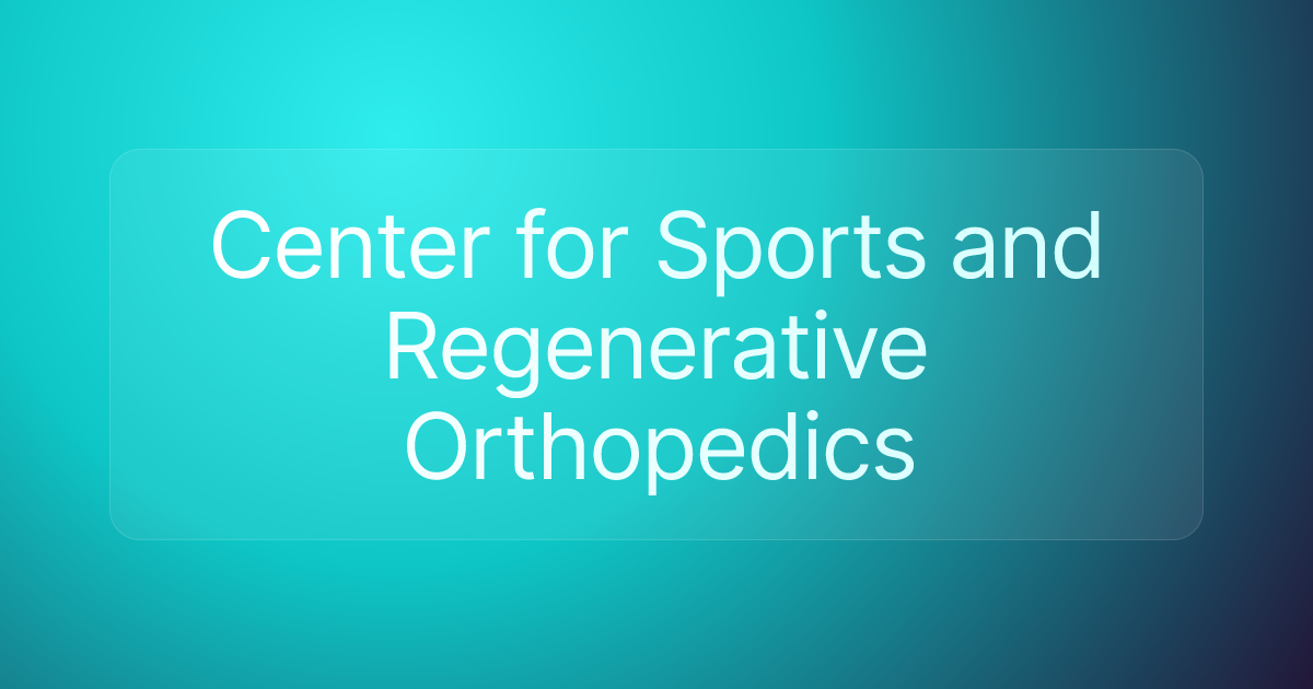 Center for Sports and Regenerative Orthopedics