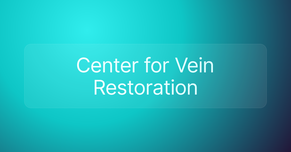Center for Vein Restoration