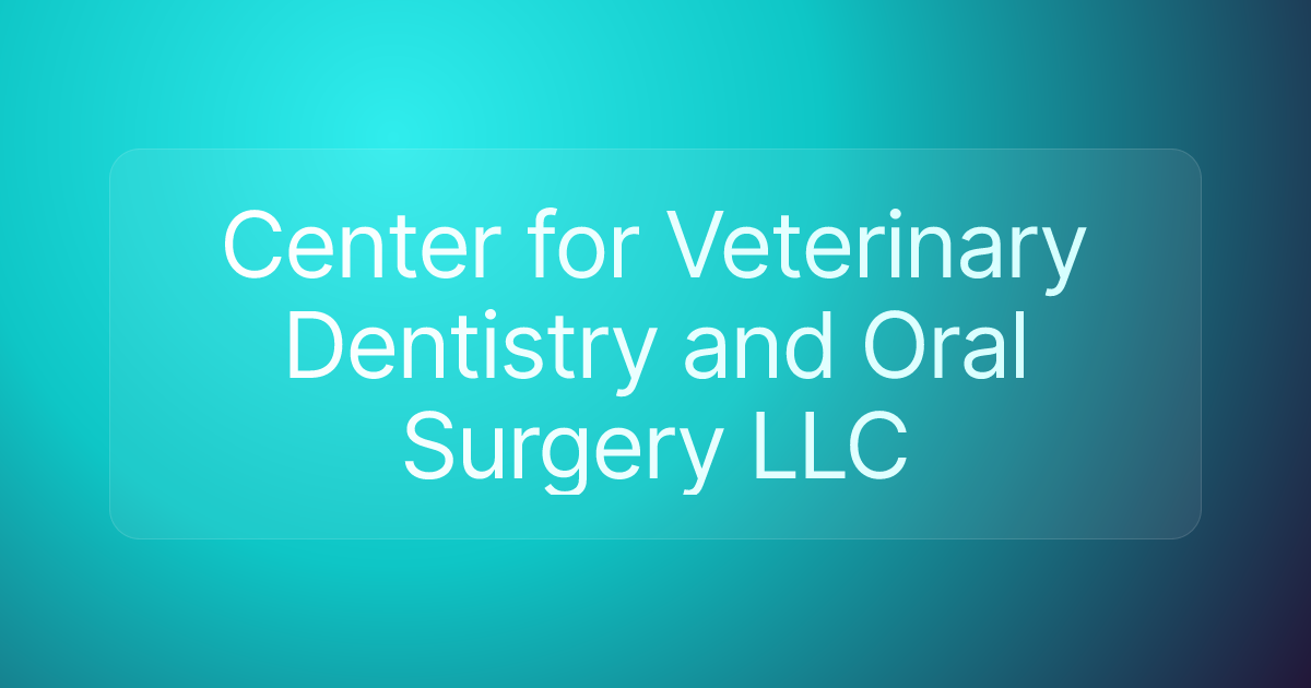 Center for Veterinary Dentistry and Oral Surgery LLC