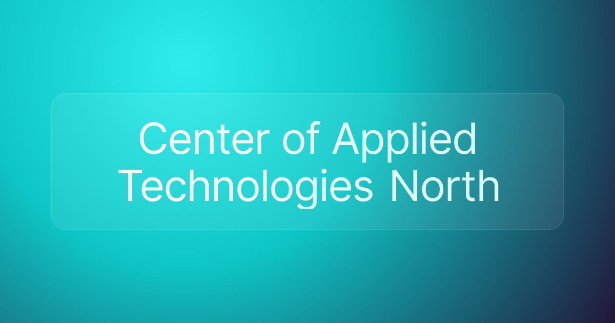 Center of Applied Technologies North