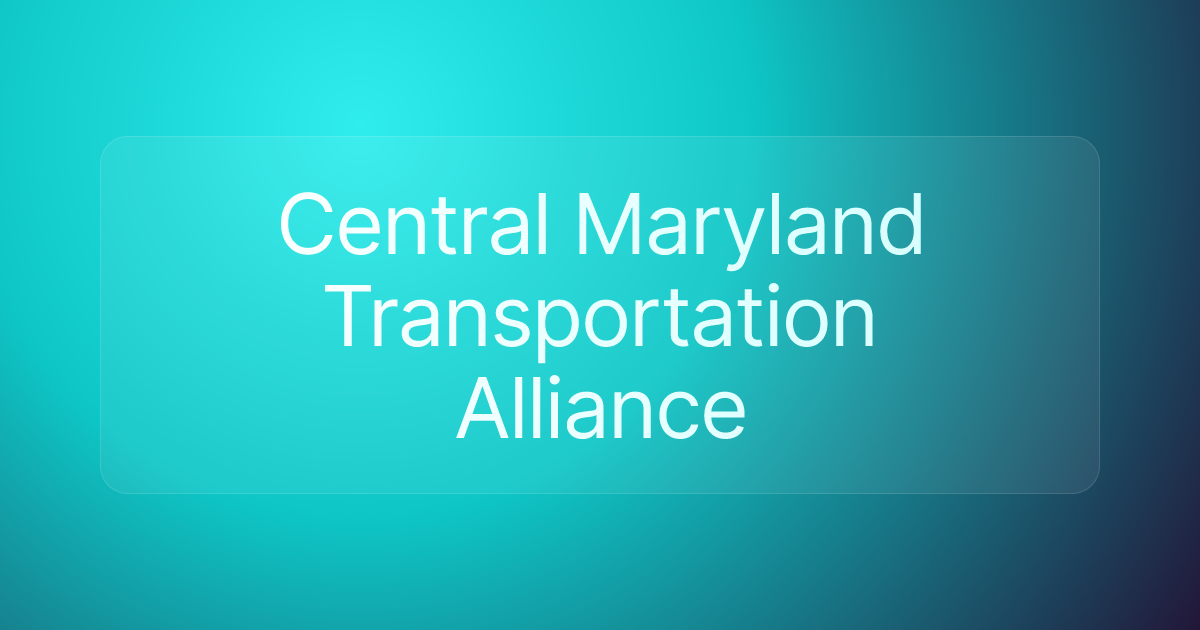 Central Maryland Transportation Alliance