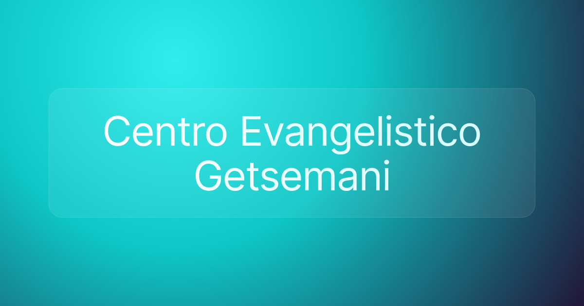 Centro Evangelistico Getsemani