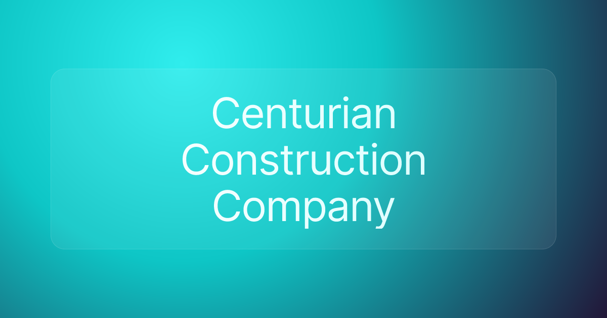 Centurian Construction Company