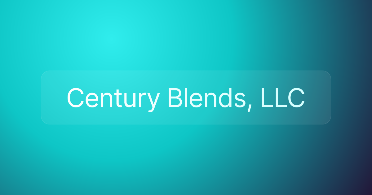Century Blends, LLC