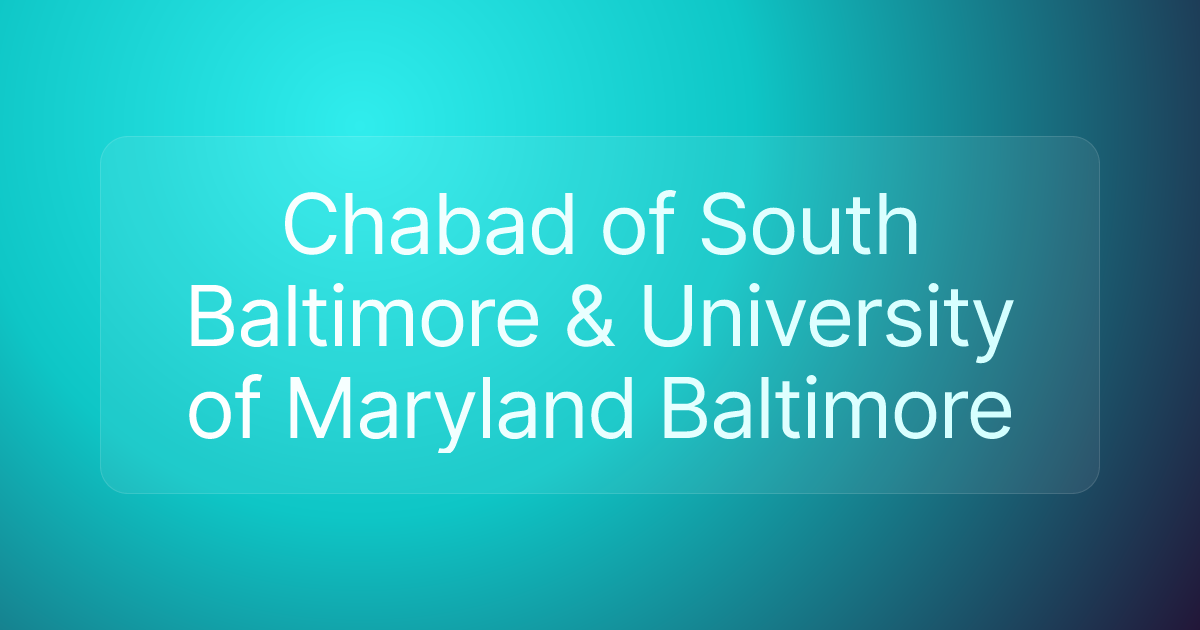 Chabad of South Baltimore & University of Maryland Baltimore