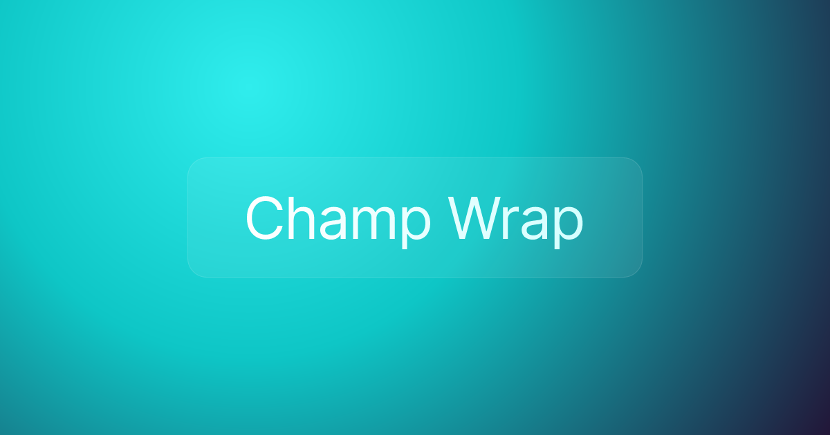 Champ Wrap