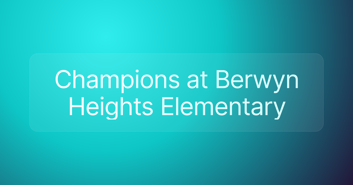 Champions at Berwyn Heights Elementary