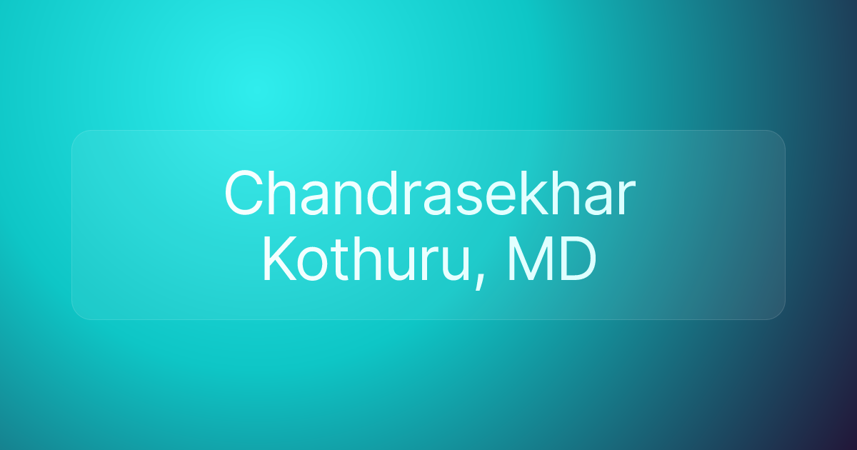 Chandrasekhar Kothuru, MD