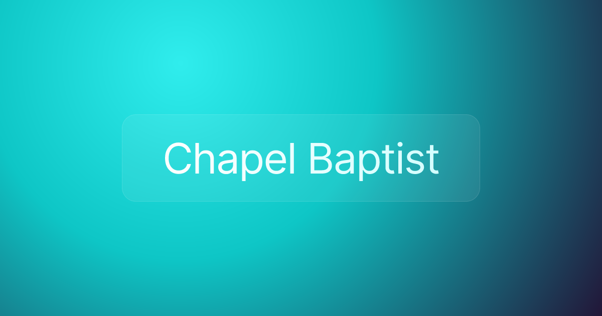 Chapel Baptist