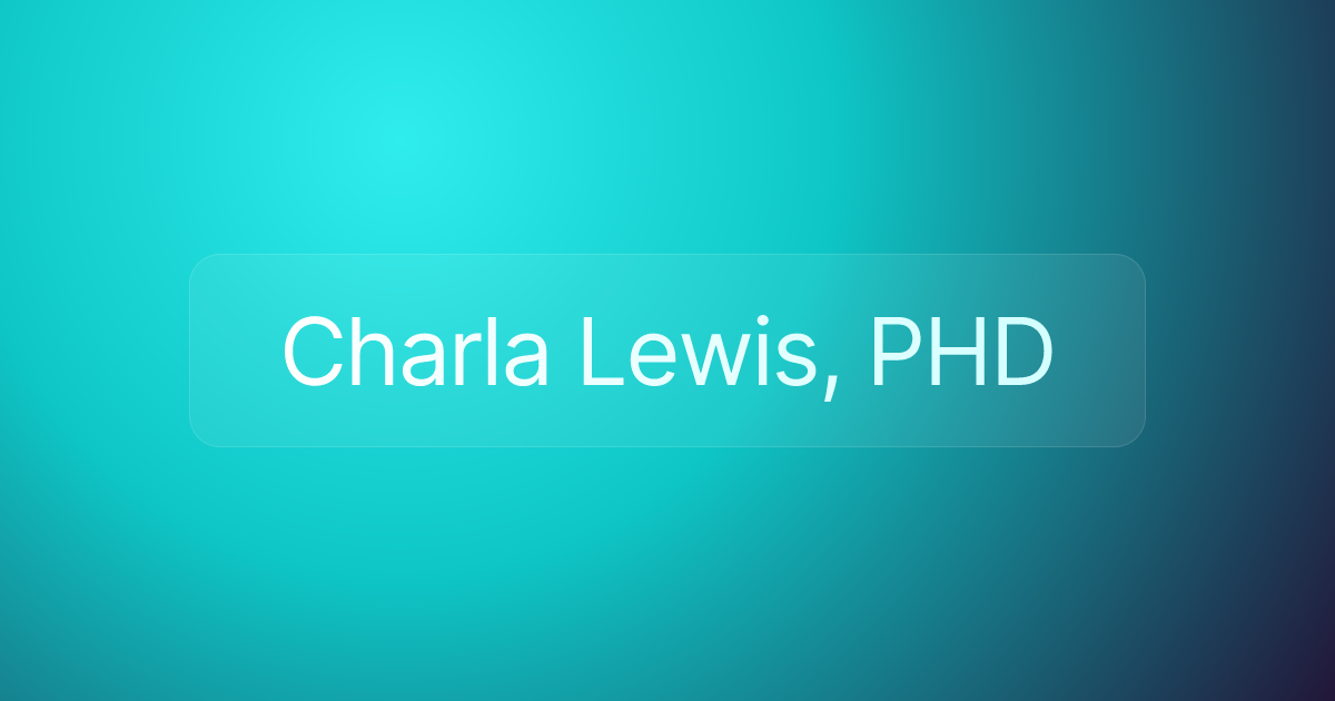 Charla Lewis, PHD