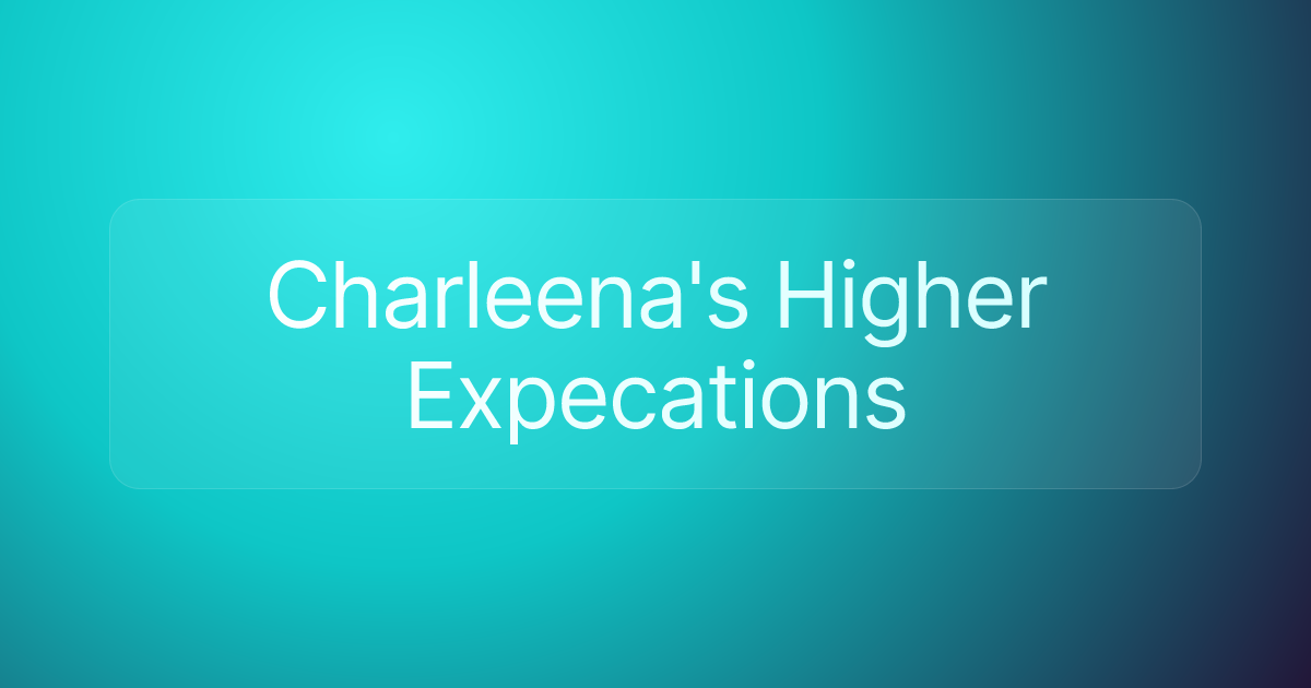 Charleena's Higher Expecations