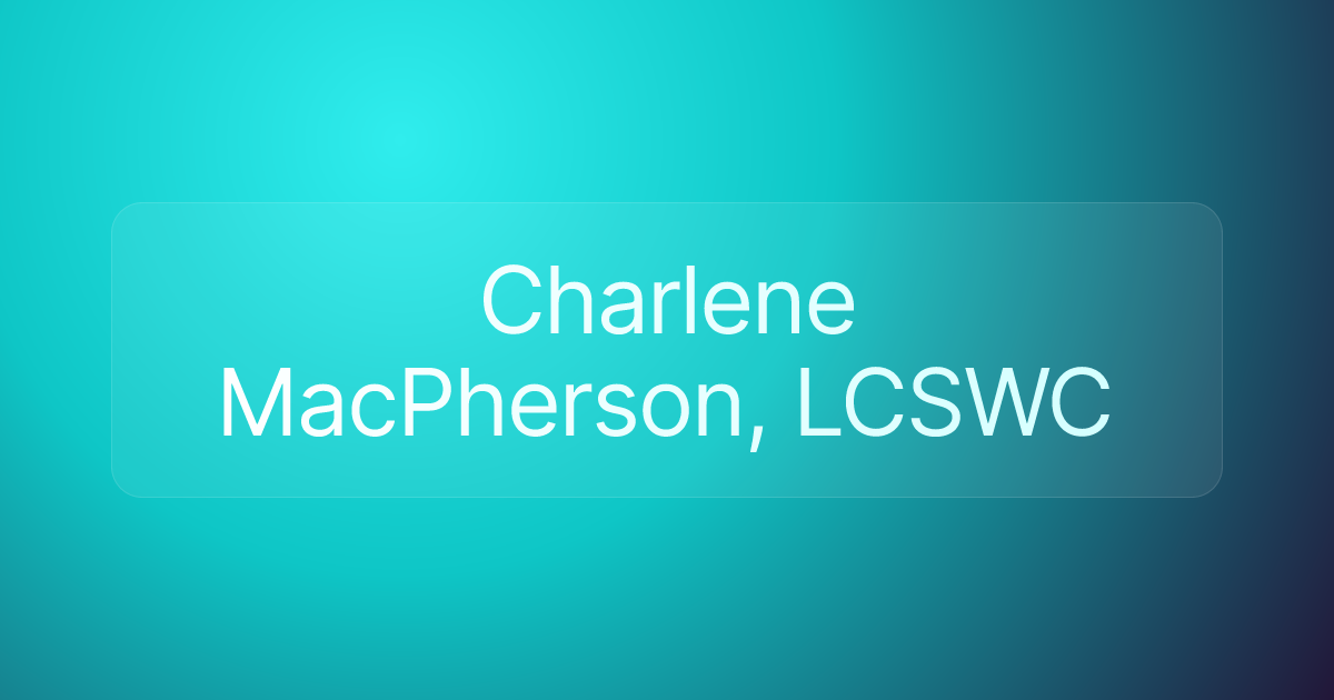 Charlene MacPherson, LCSWC