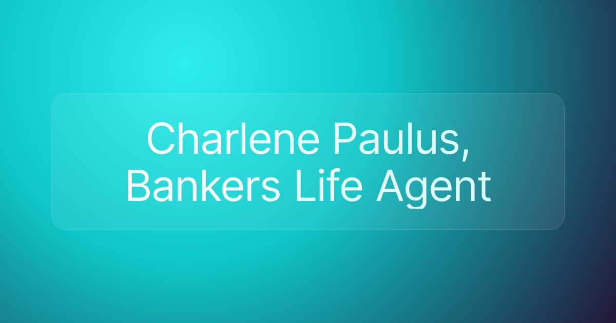 Charlene Paulus, Bankers Life Agent