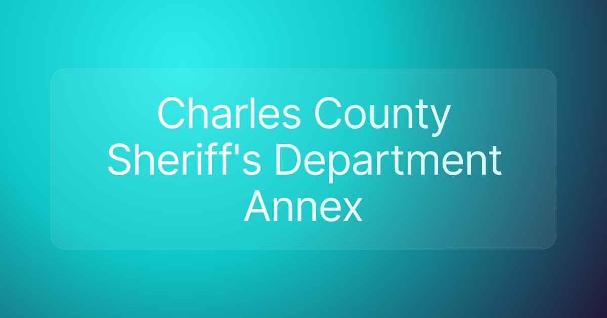 Charles County Sheriff's Department Annex