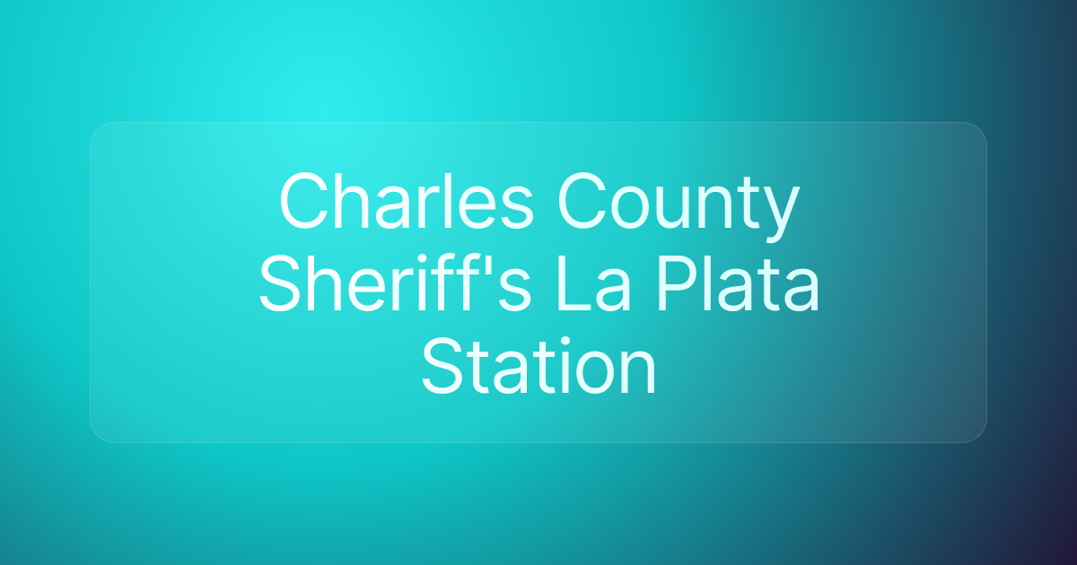 Charles County Sheriff's La Plata Station