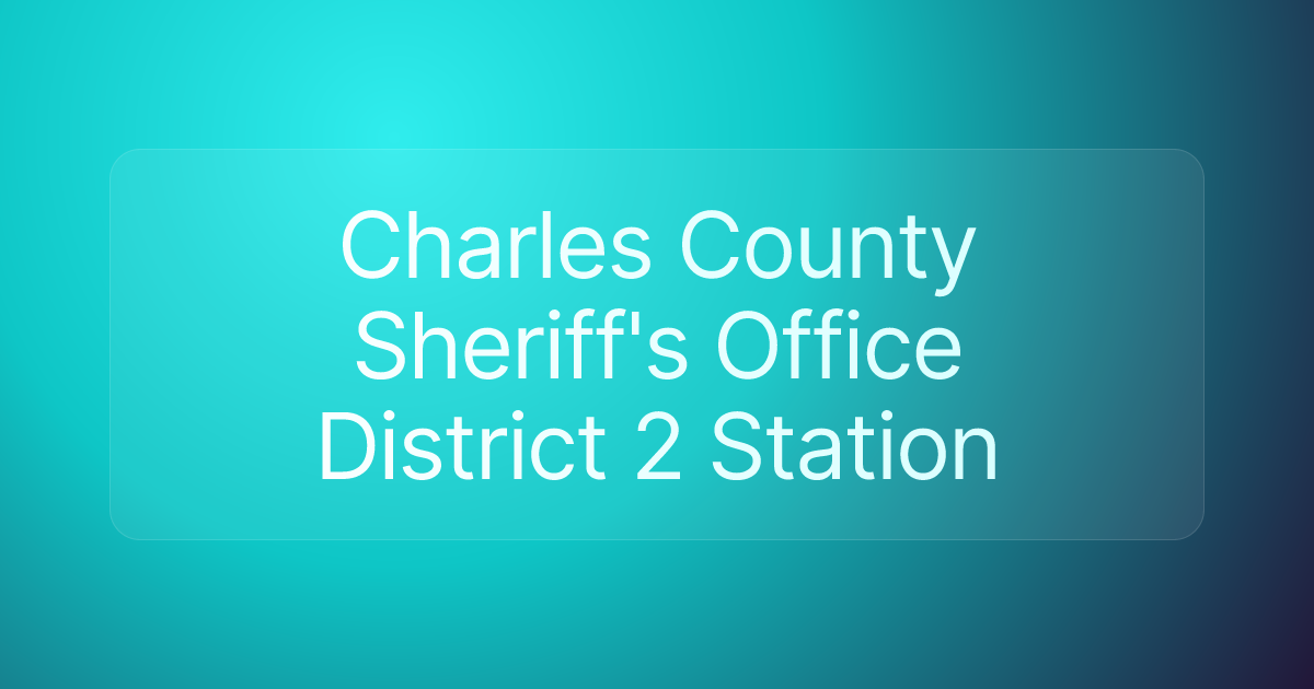 Charles County Sheriff's Office District 2 Station