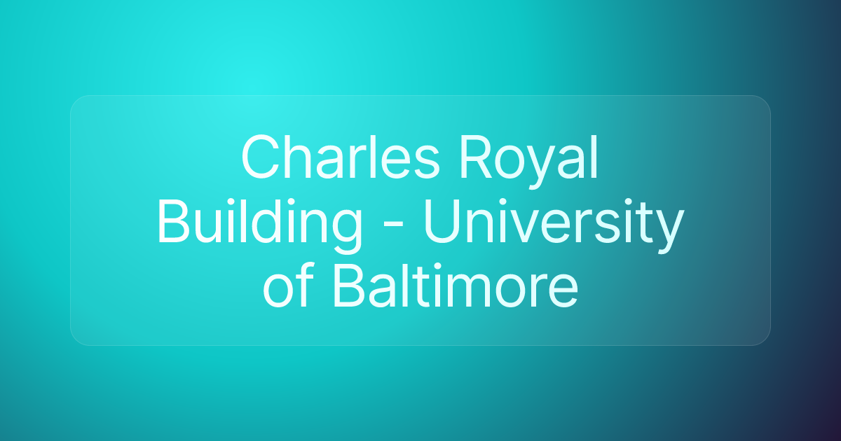 Charles Royal Building - University of Baltimore