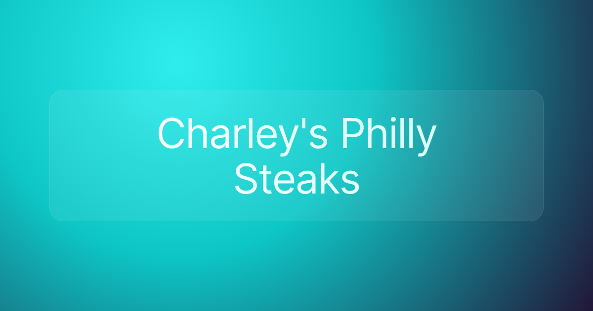 Charley's Philly Steaks