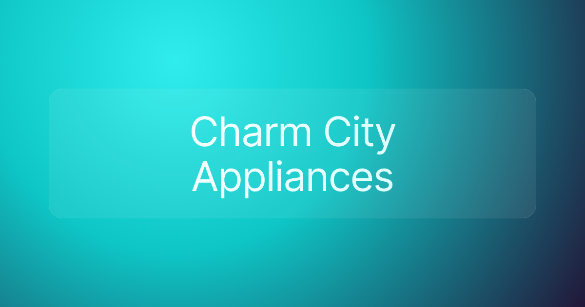 Charm City Appliances
