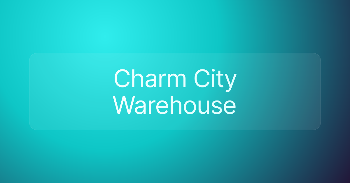 Charm City Warehouse