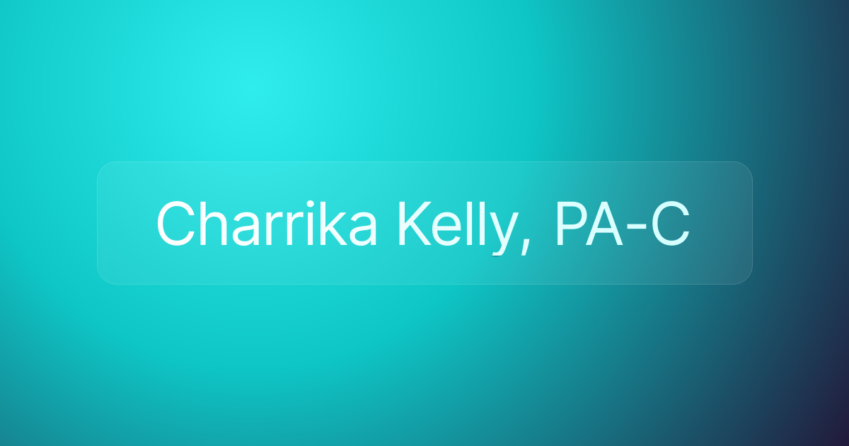 Charrika Kelly, PA-C