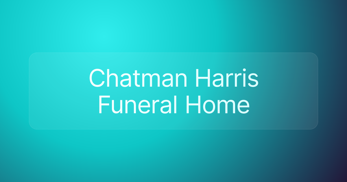 Chatman Harris Funeral Home